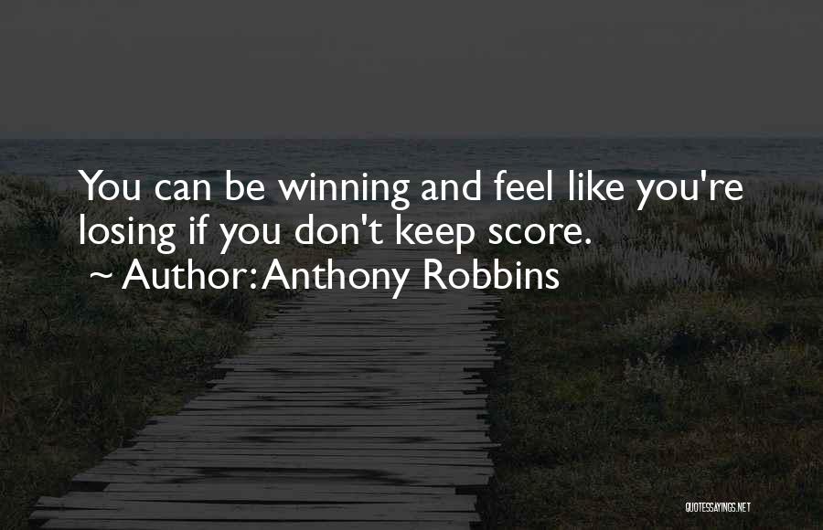 Winning Losing Quotes By Anthony Robbins