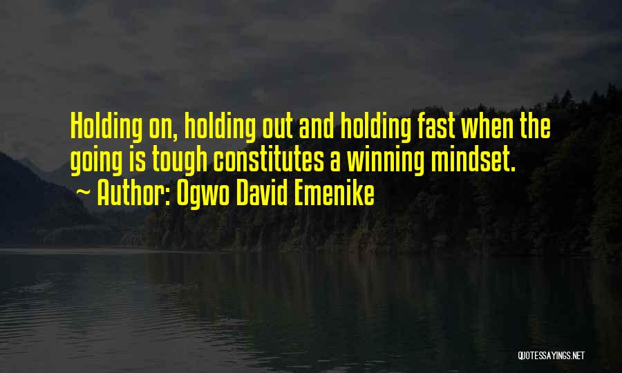 Winning Mindset Quotes By Ogwo David Emenike