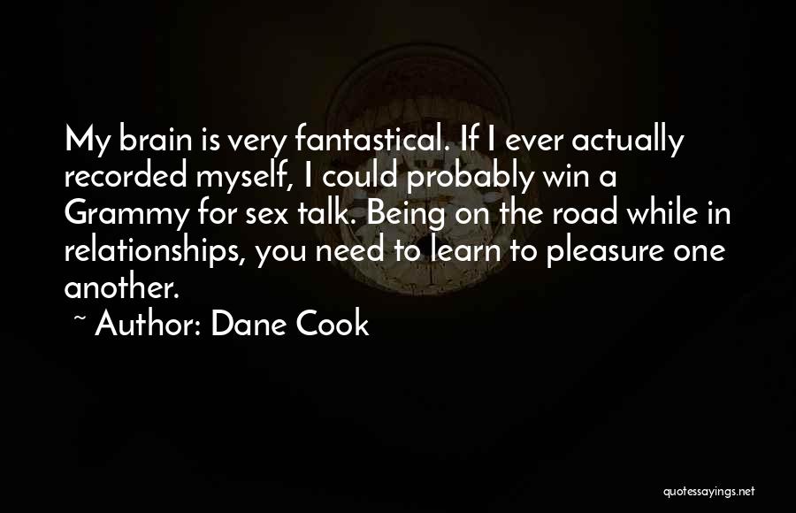 Winning On The Road Quotes By Dane Cook