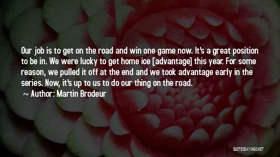 Winning On The Road Quotes By Martin Brodeur