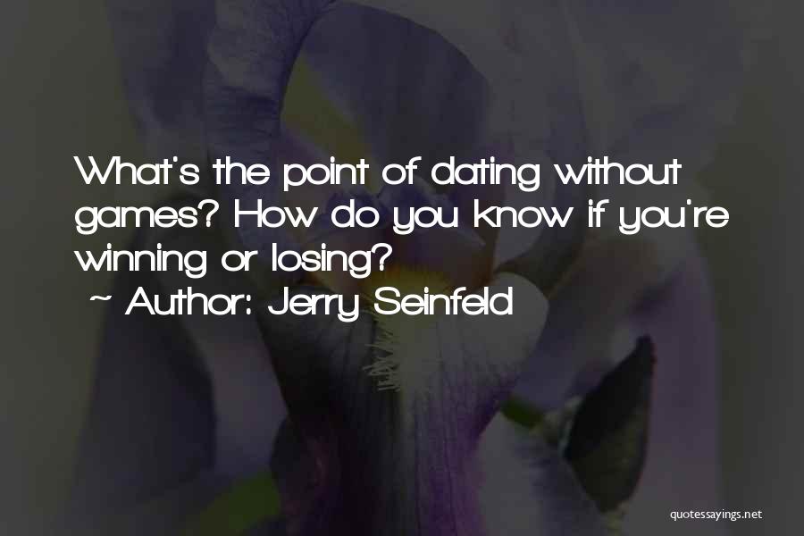 Winning Or Losing Quotes By Jerry Seinfeld
