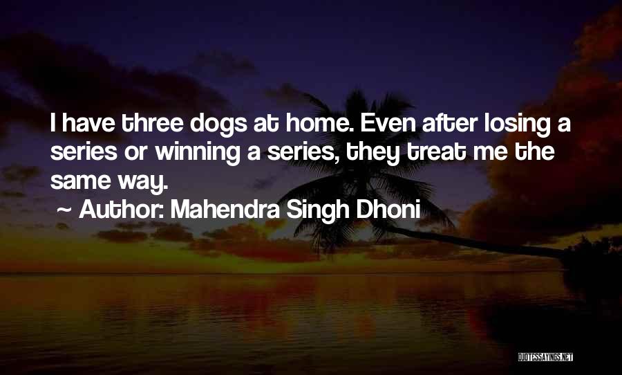 Winning Or Losing Quotes By Mahendra Singh Dhoni