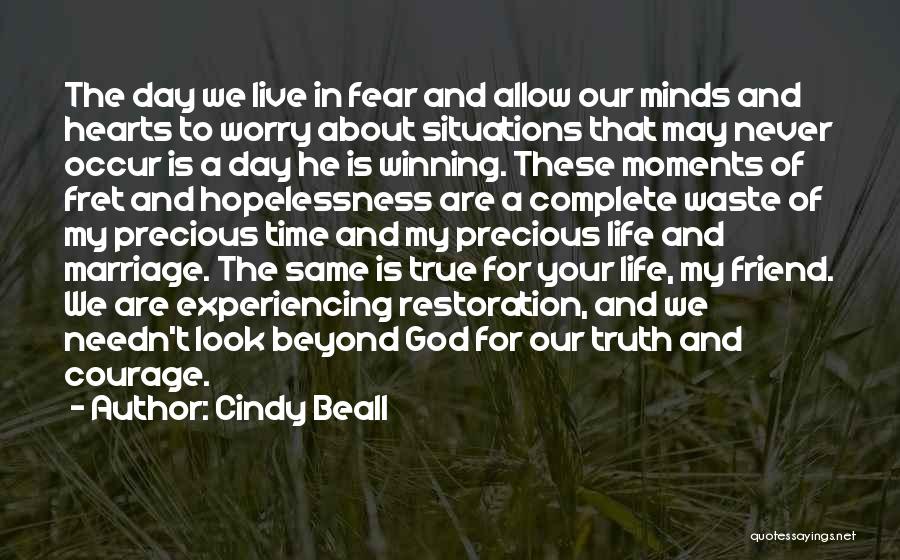 Winning Over Fear Quotes By Cindy Beall