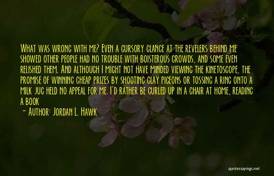 Winning Prizes Quotes By Jordan L. Hawk