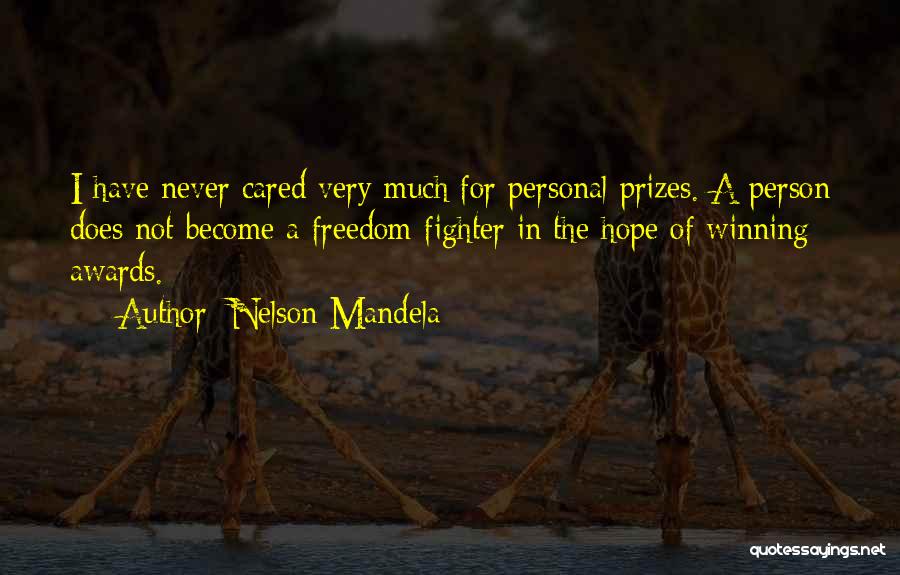 Winning Prizes Quotes By Nelson Mandela