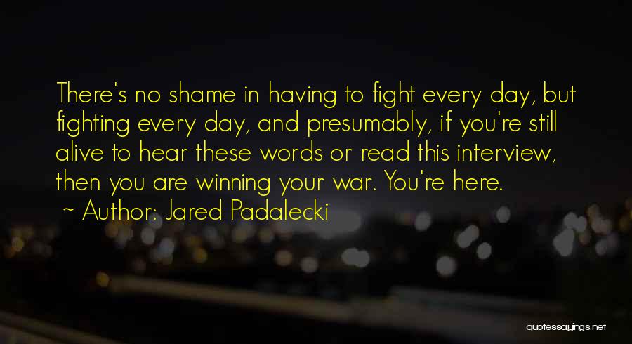 Winning Quotes By Jared Padalecki