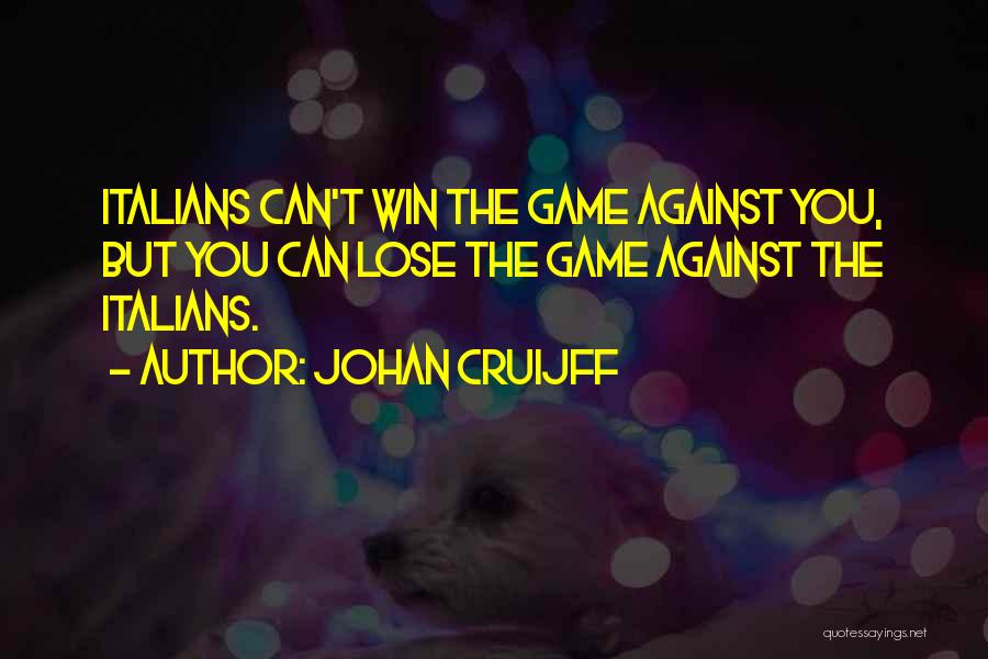 Winning Soccer Games Quotes By Johan Cruijff