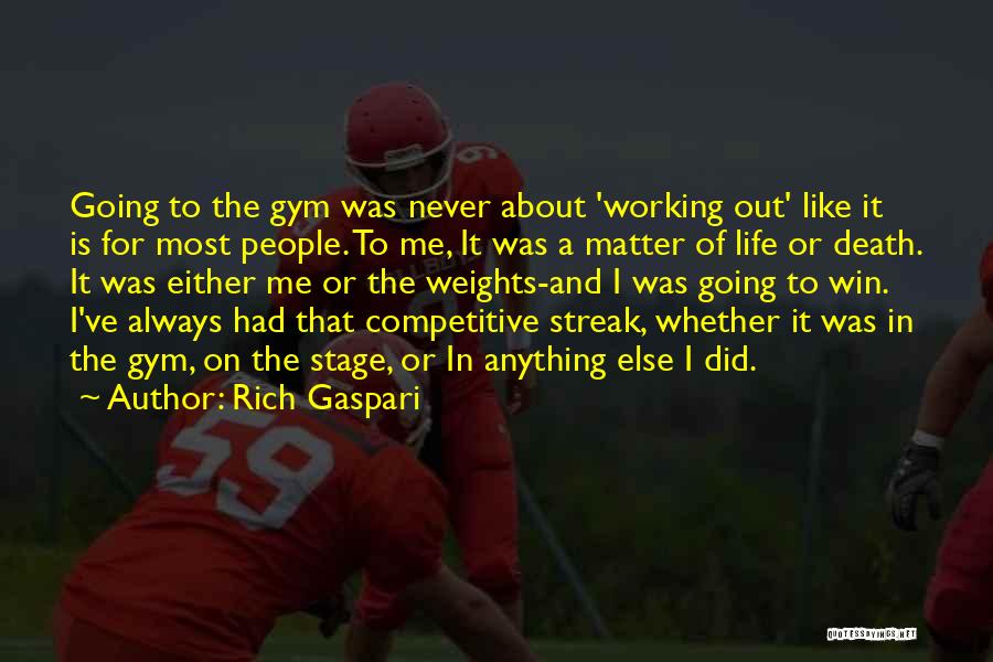 Winning Streak Quotes By Rich Gaspari