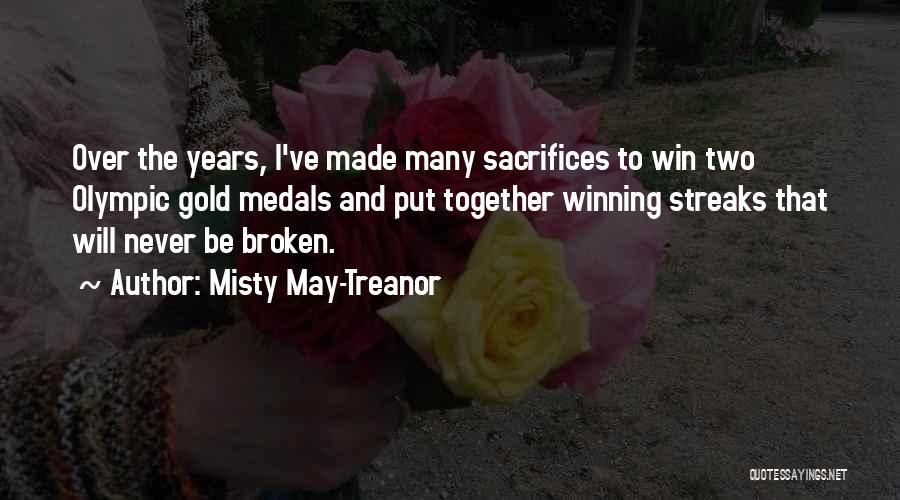 Winning Streaks Quotes By Misty May-Treanor