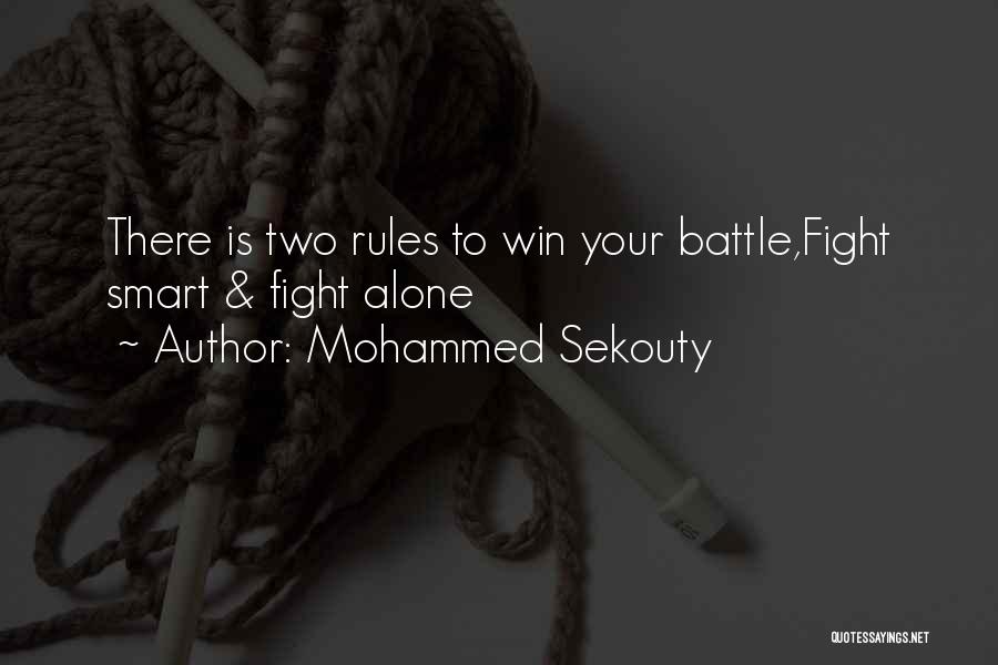 Winning The Battle Of Life Quotes By Mohammed Sekouty
