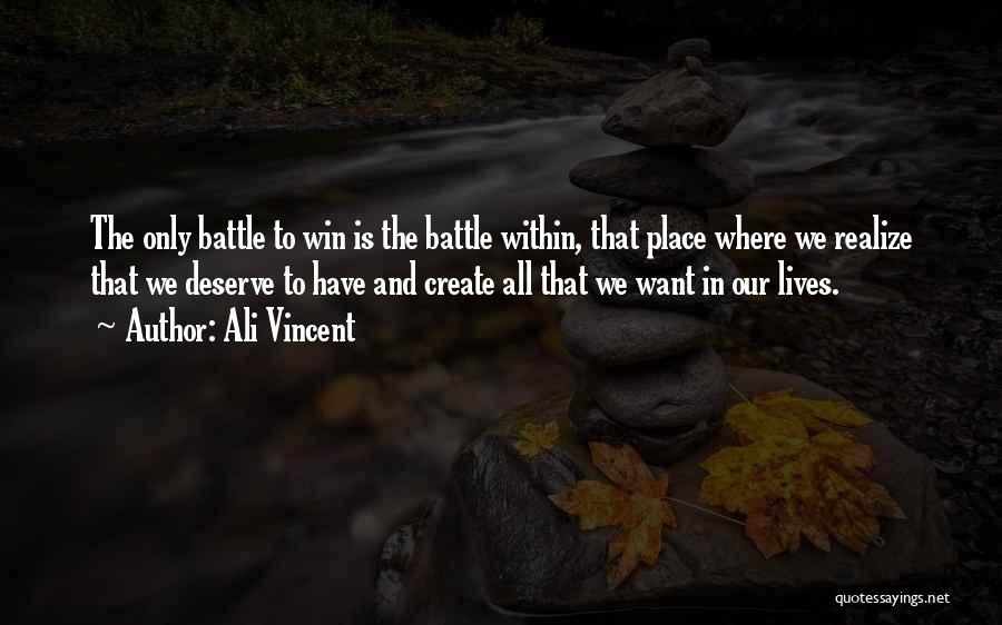 Winning The Battle Quotes By Ali Vincent
