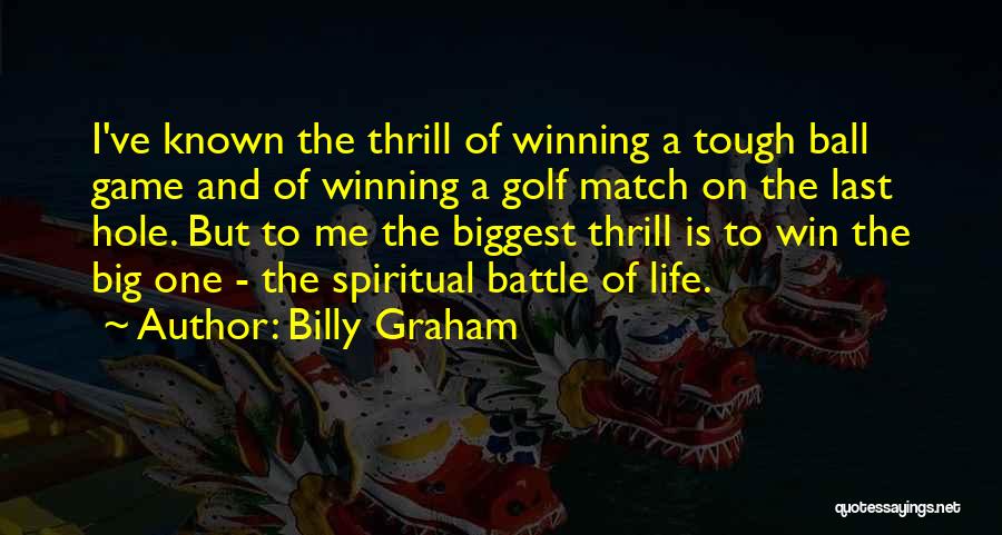 Winning The Battle Quotes By Billy Graham