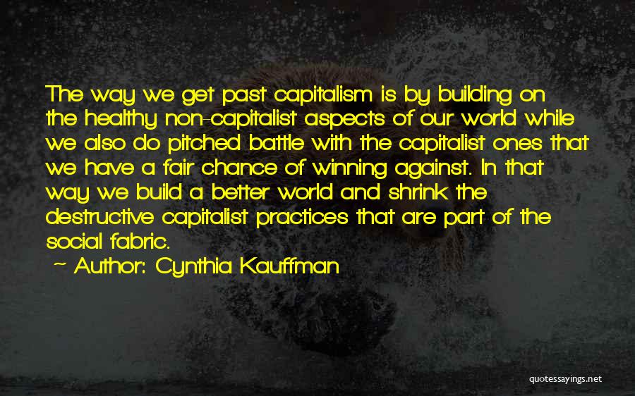 Winning The Battle Quotes By Cynthia Kauffman