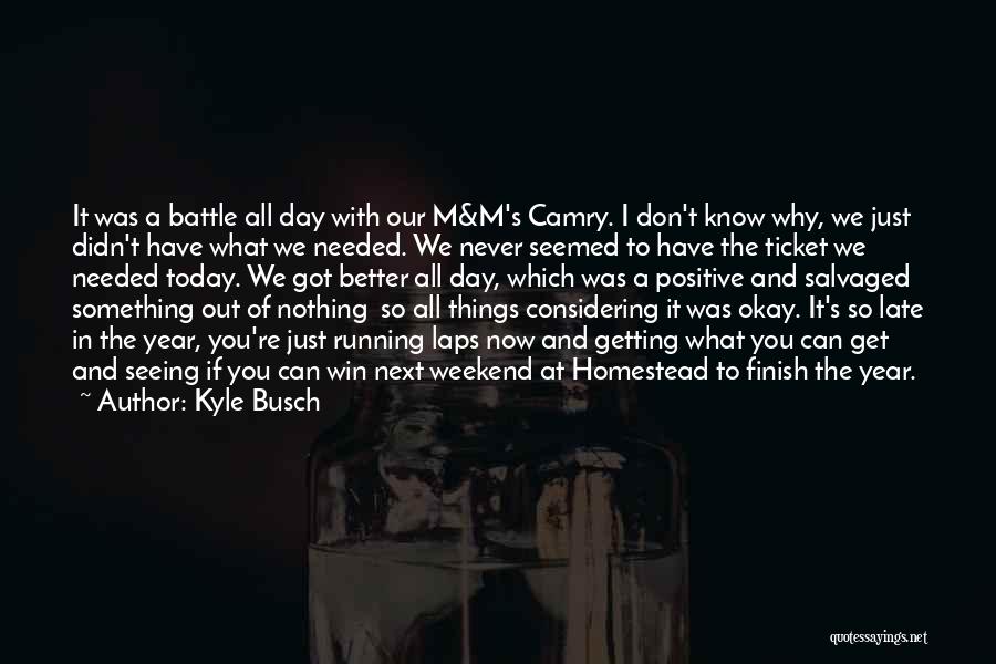 Winning The Battle Quotes By Kyle Busch