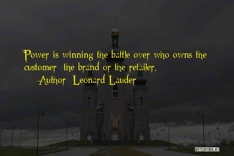 Winning The Battle Quotes By Leonard Lauder