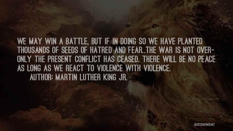 Winning The Battle Quotes By Martin Luther King Jr.