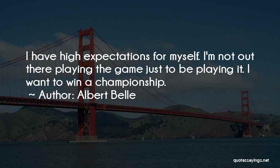 Winning The Championship Quotes By Albert Belle