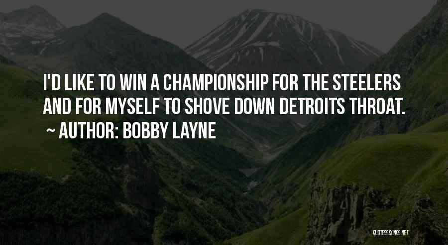 Winning The Championship Quotes By Bobby Layne