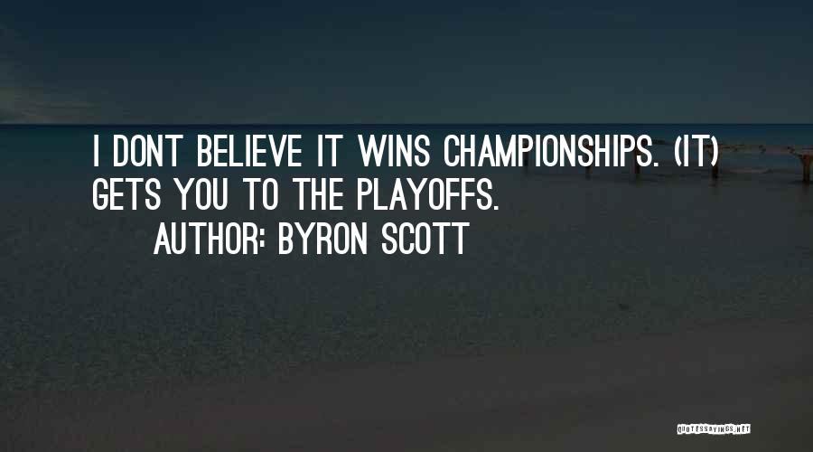 Winning The Championship Quotes By Byron Scott