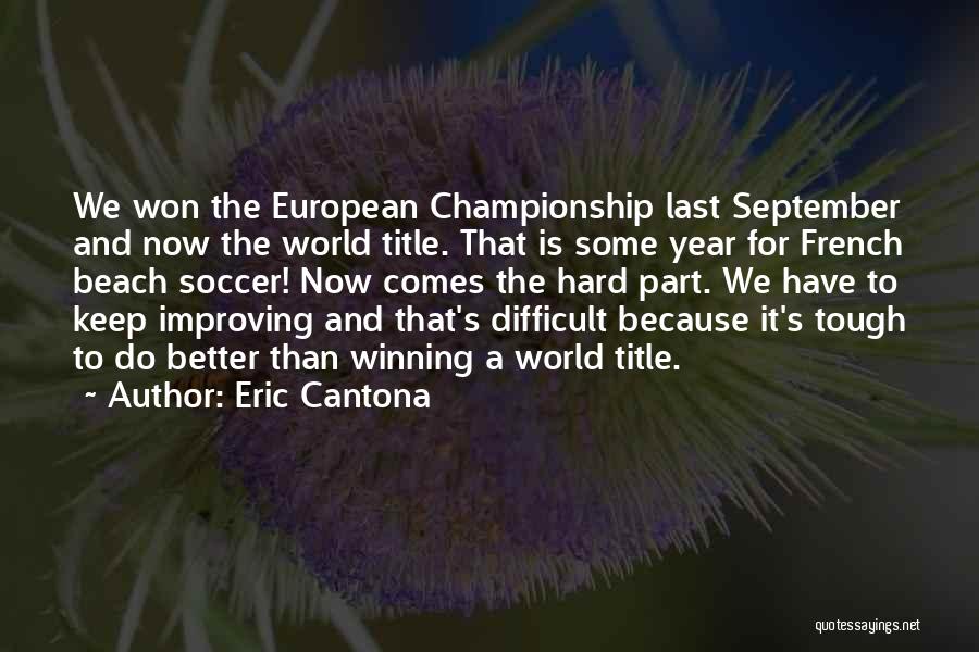 Winning The Championship Quotes By Eric Cantona