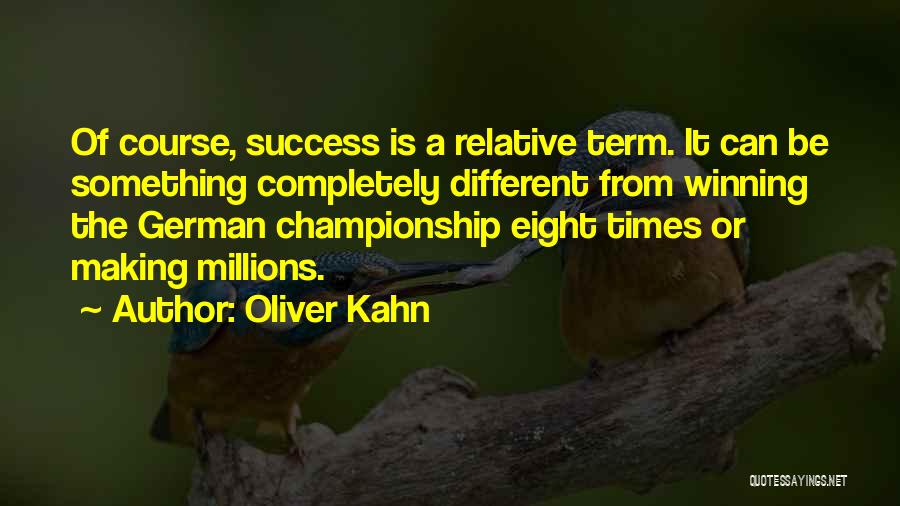 Winning The Championship Quotes By Oliver Kahn