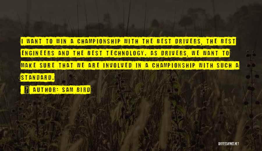 Winning The Championship Quotes By Sam Bird