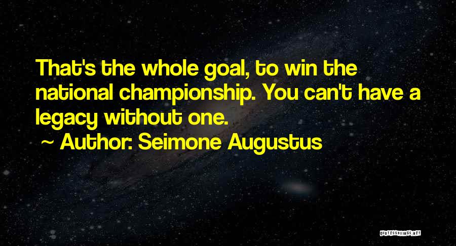 Winning The Championship Quotes By Seimone Augustus