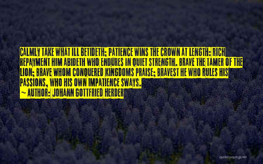 Winning The Crown Quotes By Johann Gottfried Herder