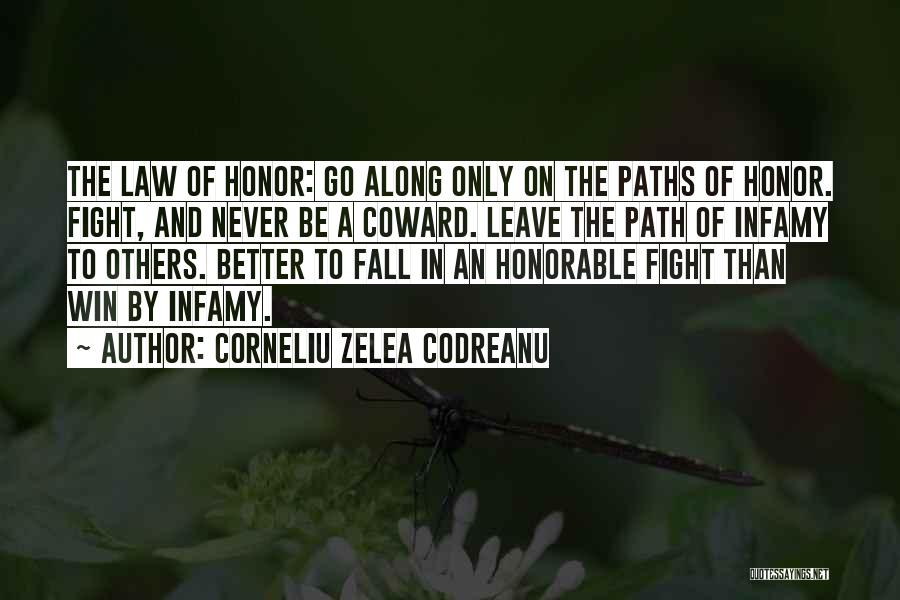 Winning The Fight Quotes By Corneliu Zelea Codreanu