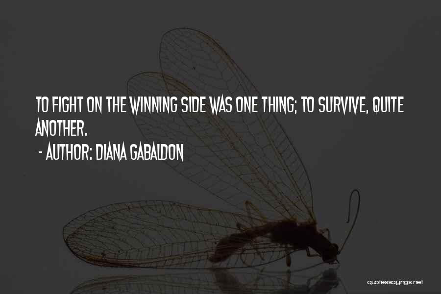 Winning The Fight Quotes By Diana Gabaldon