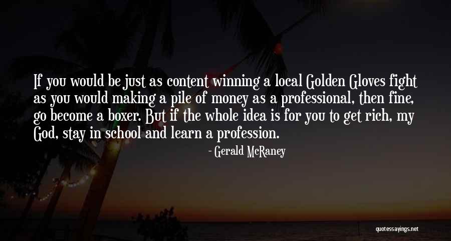 Winning The Fight Quotes By Gerald McRaney