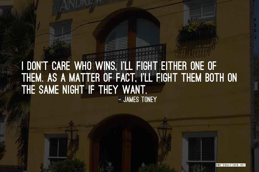 Winning The Fight Quotes By James Toney