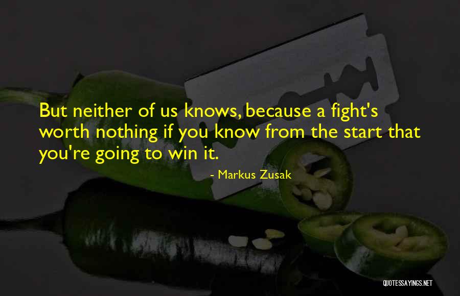 Winning The Fight Quotes By Markus Zusak