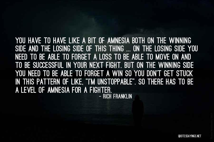 Winning The Fight Quotes By Rich Franklin