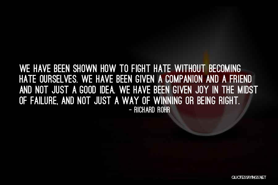 Winning The Fight Quotes By Richard Rohr