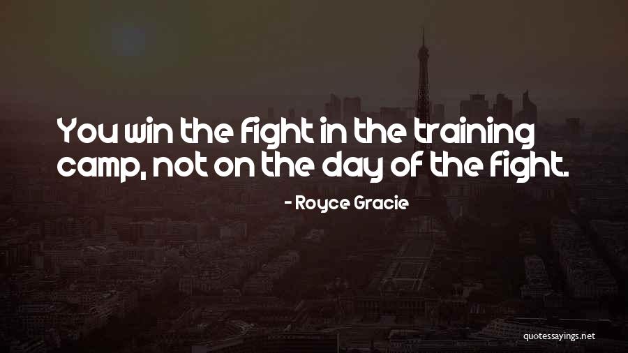 Winning The Fight Quotes By Royce Gracie