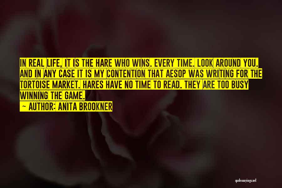 Winning The Game Quotes By Anita Brookner