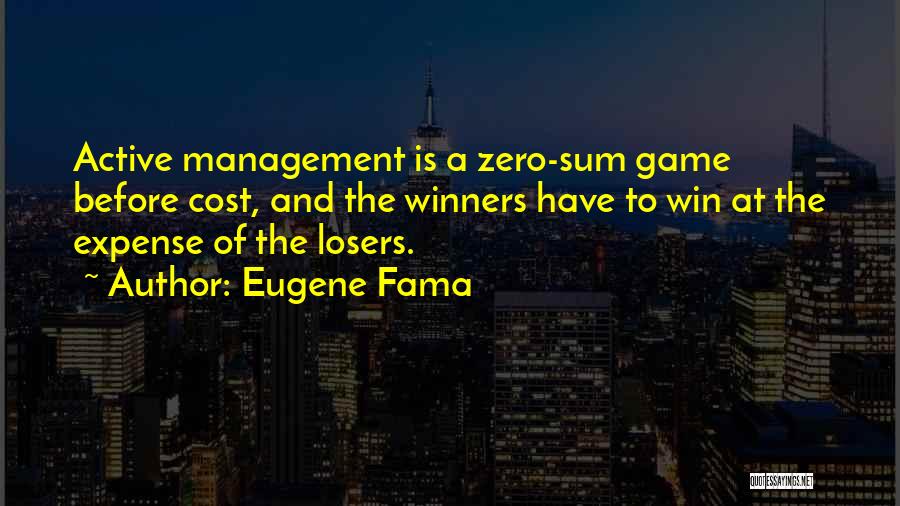 Winning The Game Quotes By Eugene Fama