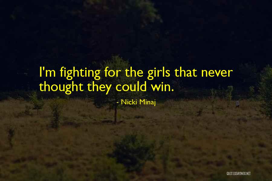 Winning The Girl Quotes By Nicki Minaj