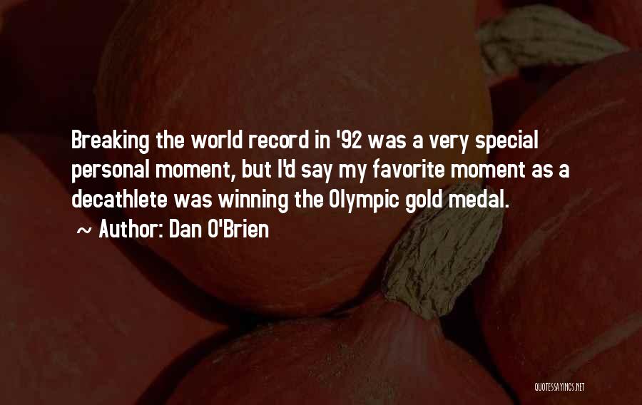 Winning The Gold Quotes By Dan O'Brien