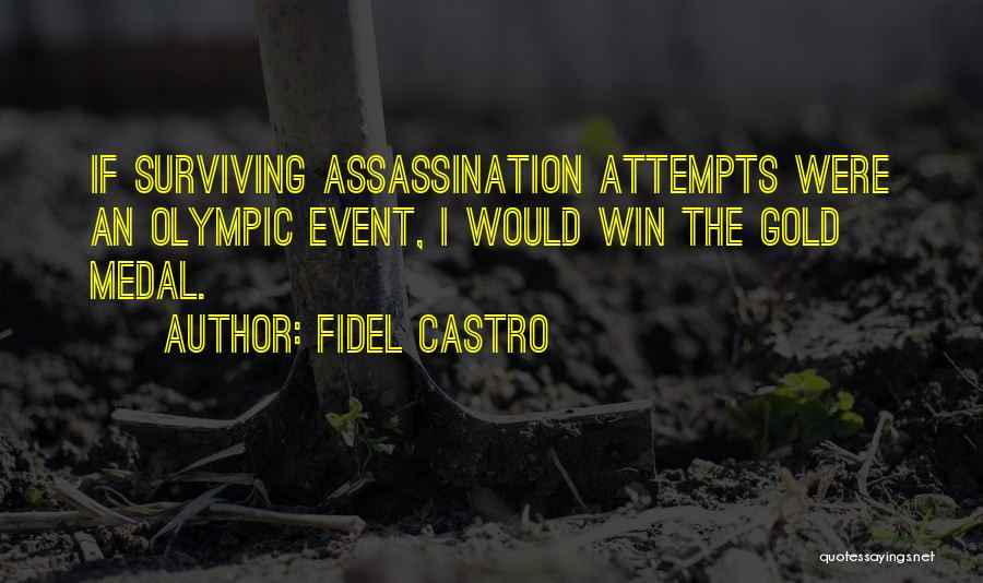 Winning The Gold Quotes By Fidel Castro