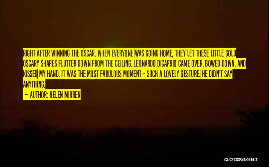 Winning The Gold Quotes By Helen Mirren