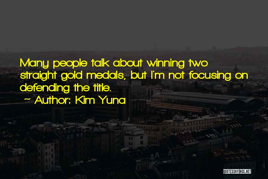 Winning The Gold Quotes By Kim Yuna