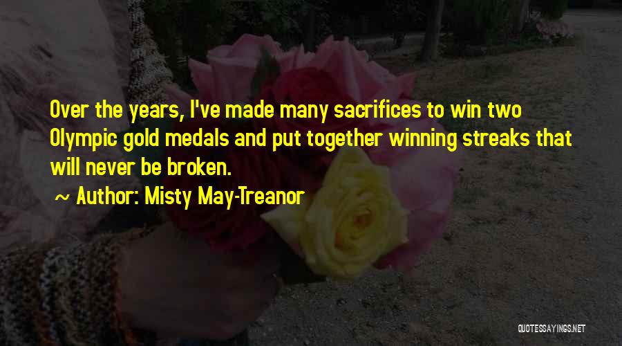 Winning The Gold Quotes By Misty May-Treanor