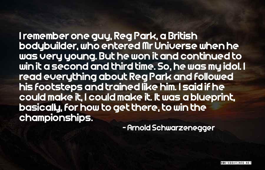 Winning The Guy Quotes By Arnold Schwarzenegger