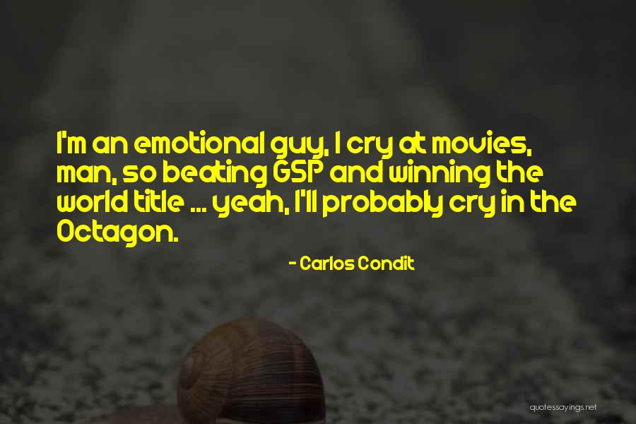 Winning The Guy Quotes By Carlos Condit