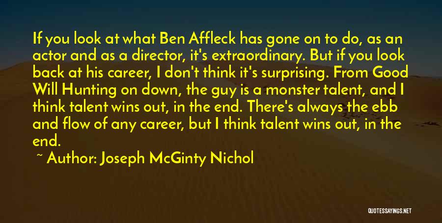 Winning The Guy Quotes By Joseph McGinty Nichol