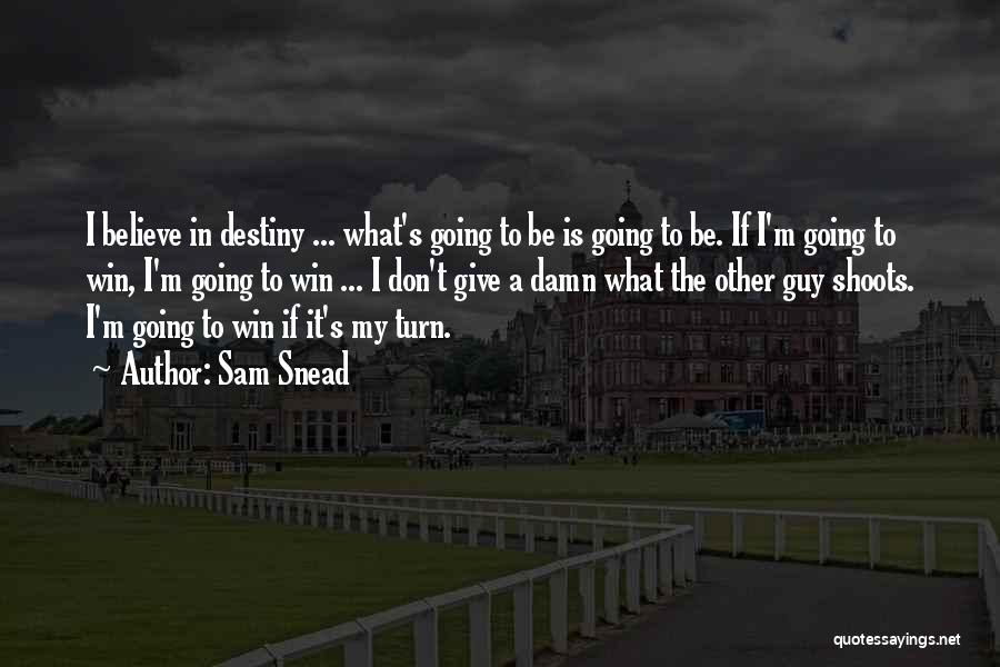 Winning The Guy Quotes By Sam Snead