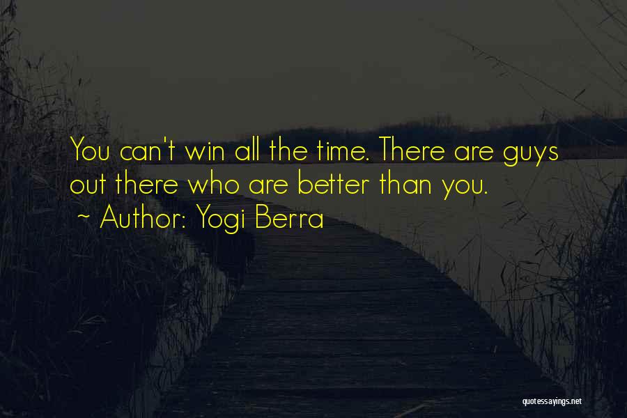 Winning The Guy Quotes By Yogi Berra