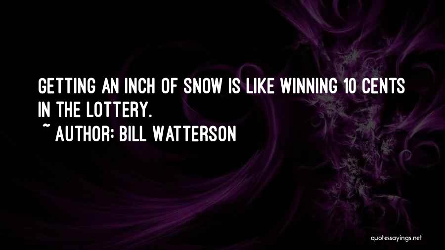 Winning The Lottery Quotes By Bill Watterson